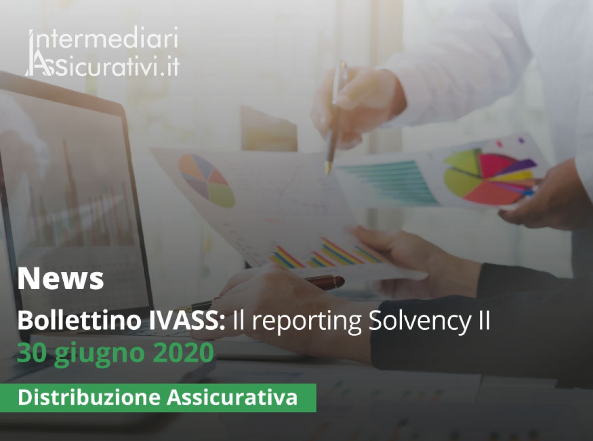 Bollettino IVASS: Il reporting Solvency II – 30 giugno 2020